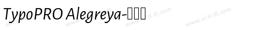 TypoPRO Alegreya字体转换